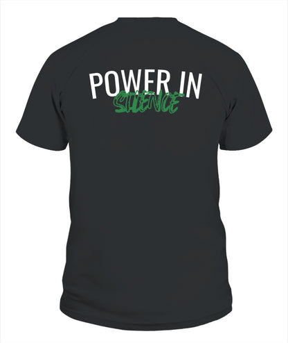 POWER IN SILENCE T SHIRT